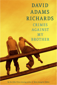 Richards, David Adams — Crimes Against My Brother