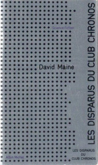 Maine David — Les disparus du club Chronos