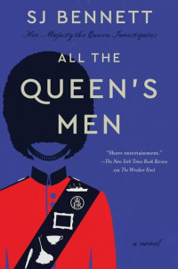 SJ Bennett — All the Queen's Men
