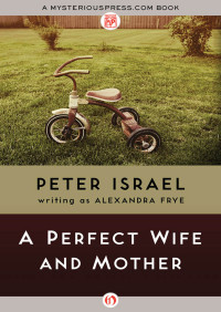 Israel Peter — A Perfect Wife and Mother