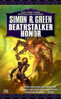 Green, Simon R — Deathstalker Honor