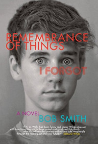 Smith Bob — Remembrance of Things I Forgot