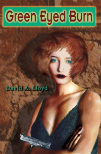 Lloyd, David A — Green Eyed Burn