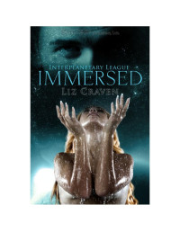 Craven Liz — Immersed: Interplanetary League, Book 2