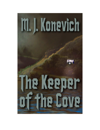 Konevich, M J — Keeper of the Cove