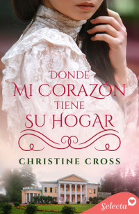 Christine Cross — Donde mi corazón tiene su hogar (Minstrel Valley 23)