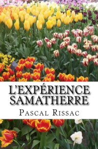 Rissac Pascal — L'expérience Samatherre