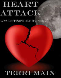 Main Terri — Heart Attack: A Valentine's Day Mystery Short Story