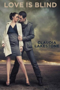 Lakestone Claudia — Love Is Blind