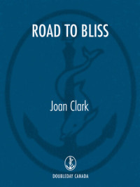 Joan Clark — Road to Bliss