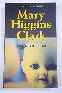 Mary Higgins Clark — Acuérdate de mí