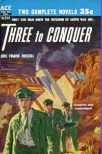 Russell, Eric Frank — Three to Conquer