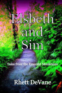 DeVane Rhett — Elsbeth and Sim