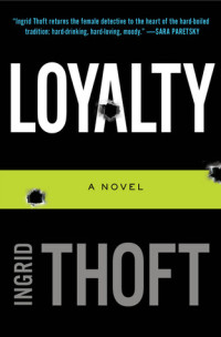 Ingrid Thoft — Loyalty