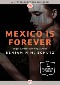 Schutz, Benjamin M — Mexico Is Forever