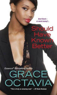 Octavia Grace — Should Have Known Better