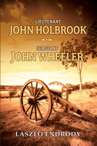 Endrody Laszlo — Lieutenant John Holbrook, Sergeant John Wheeler