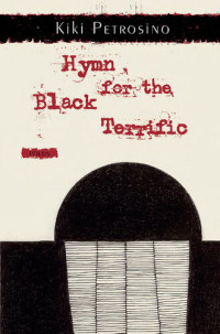 Kiki Petrosino — Hymn for the Black Terrific