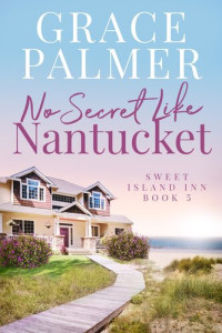 Grace Palmer — No Secret Like Nantucket