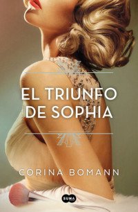 Corina Bomann — El triunfo de Sophia