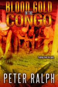 Ralph Peter — Blood Gold in the Congo