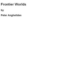 Anghelides Peter — Frontier World