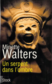 Walters Minette — Un serpent dans l'ombre