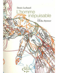  — L'homme inepuisable