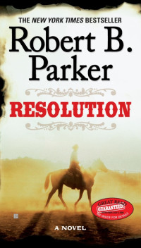 Robert B. Parker — Resolution - Cole and Hitch #02