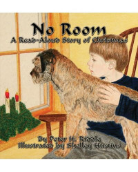 Peter H. Riddle — No Room: A Read-Aloud Story of Christmas