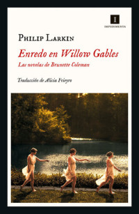 Philip Larkin — Enredo en Willow Gables
