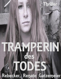 Rebecker, Renate Gatzemeier — Tramperin des Todes