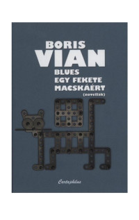 Boris Vian — Blues egy fekete macskáért