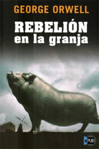 Orwell George — Rebelión en la granja