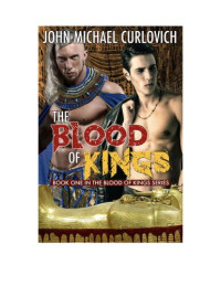 John Michael Curlovich — The Blood of Kings: The Blood of Kings Series #1