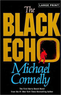 Michael Connelly — The Black Echo