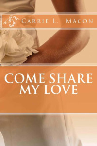 Macon Carrie — Come Share My Love