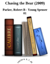 Parker, Robert B — Chasing the Bear