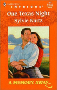 Kurtz Sylvie — One Texas Night