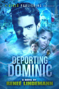 Lindemann Renee — Deporting Dominic