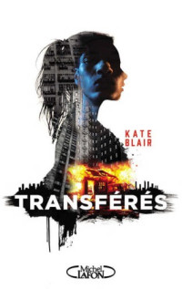 Blair Kate — Transférés