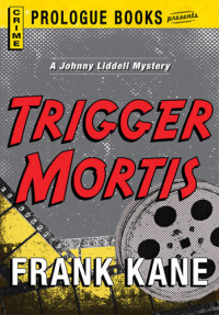 Frank Kane — Trigger Mortis
