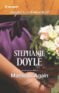 Doyle Stephanie — Married...Again