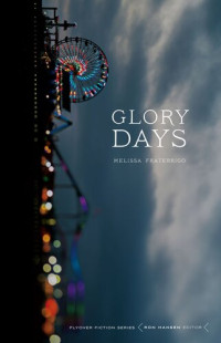 Melissa Fraterrigo — Glory Days