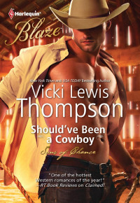 Thompson, Vicki Lewis — Should've Been a Cowboy