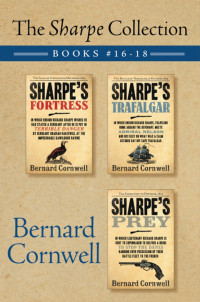 Bernard Cornwell — The Sharpe Collection: Books #03-05