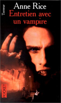 Anne Rice — Entretien avec un vampire