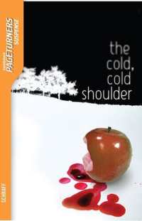 Anne Schraff — The Cold, Cold Shoulder