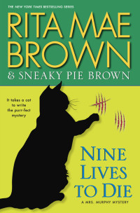 Brown, Rita Mae — Nine Lives to Die