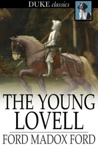 Ford Madox Ford — The Young Lovell: A Romance